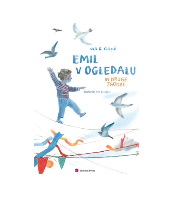 Nova knjiga Emil v ogledalu in druge zgodbe - Neli K. Filipić