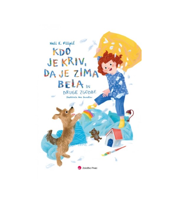 Nova knjiga Kdo je kriv, da je zima bela in druge zgodbe - Neli K. Filipić