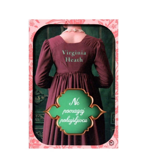 Ne pomagaj pohujšljivcu - Virginia Heath