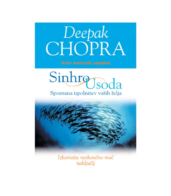 Nova knjiga Sinhro usoda - Deepak Chopra