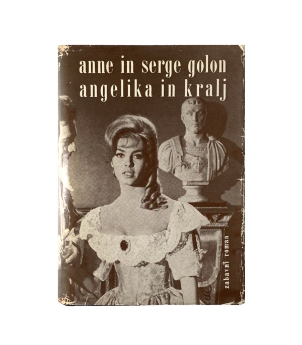 Rabljena knjiga Angelika in kralj - Anne in Serge Golon