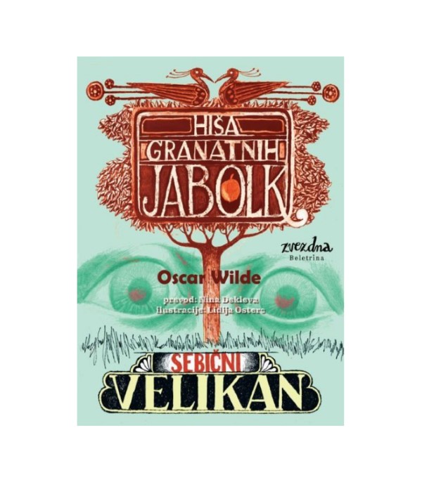 Nova knjiga Hiša granatnih jabolk in Sebični velikan - Oscar Wilde