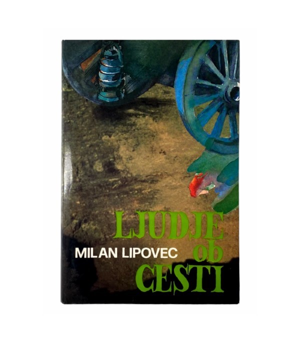 Rabljena knjiga Ljudje ob cesti - Milan Lipovec