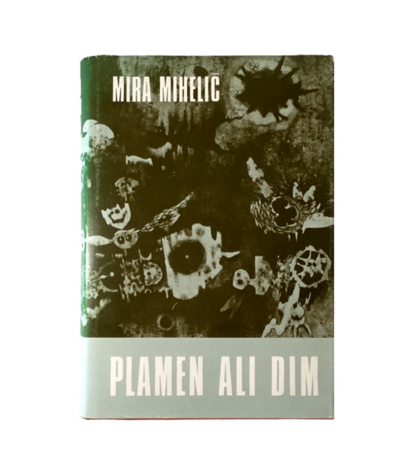 Rabljena knjiga Plamen ali dim 1-3 - Mira Mihelič