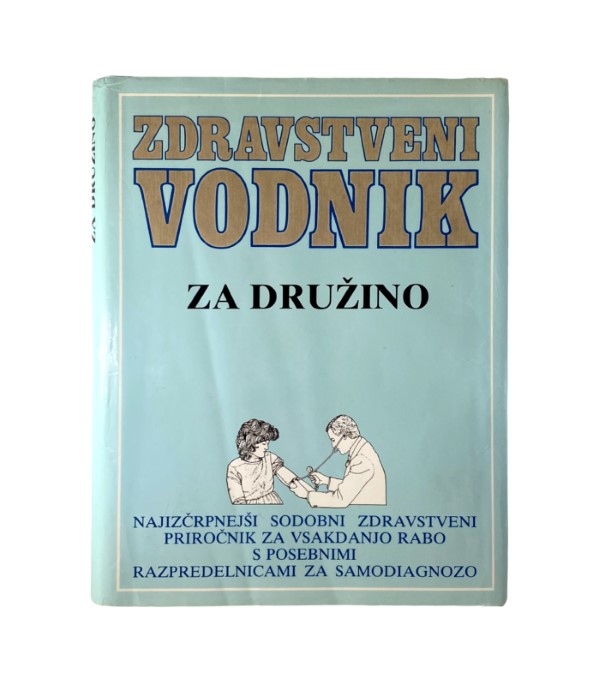 Rabljena knjiga Zdravstveni vodnik za družino
