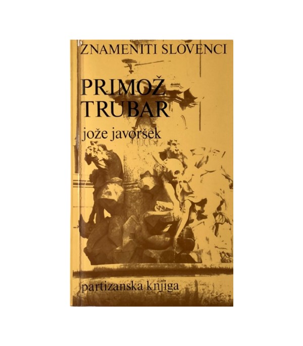 Rabljena knjiga Znameniti Slovenci: Primož Trubar - Jože Javoršek
