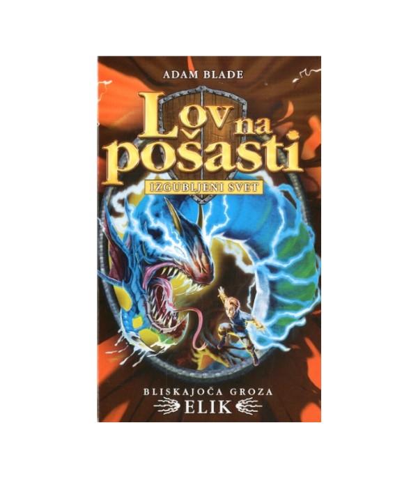Nova knjiga Lov na pošasti: Bliskajoča groza Elik - Adam Blade