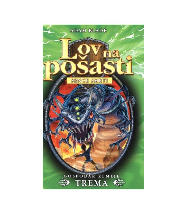 Nova knjiga Lov na pošasti: Gospodar zemlje Trema - Adam Blade