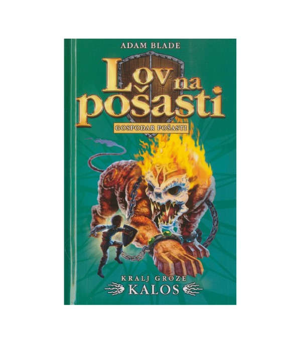 Nova knjiga Lov na pošasti: Kralj groze Kalos - Adam Blade