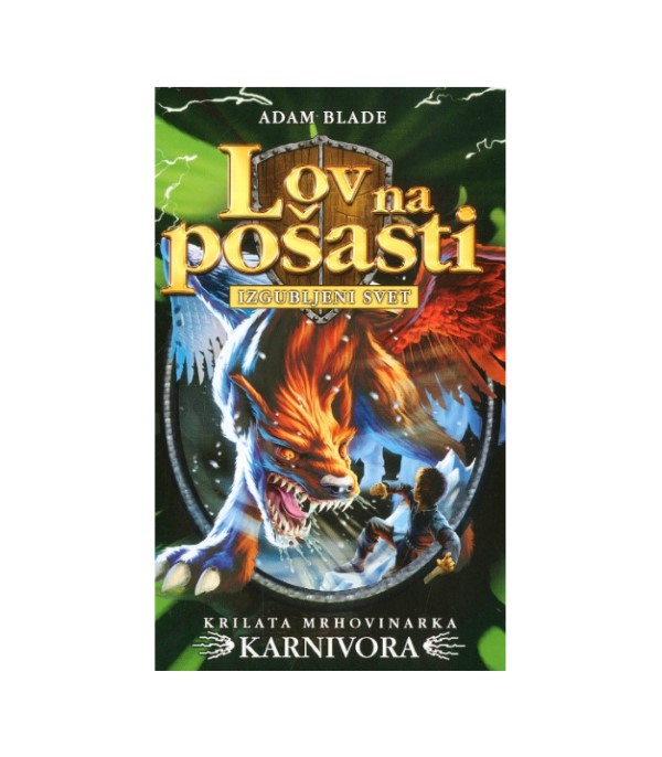 Nova knjiga Lov na pošasti: Krilata mrhovinarka Karnivora - Adam Blade