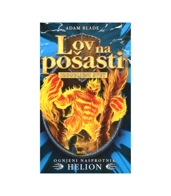 Nova knjiga Lov na pošasti: Ognjeni nasprotnik Helion - Adam Blade