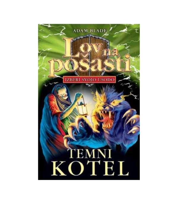 Nova knjiga Lov na pošasti: Temni kotel - Adam Blade