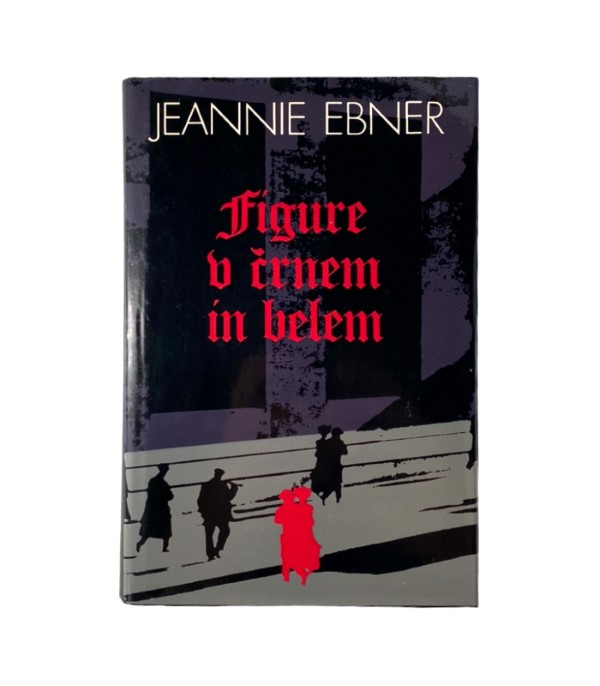 Rabljena knjiga Figure v črnem in belem 1-2 - Jeannie Ebner