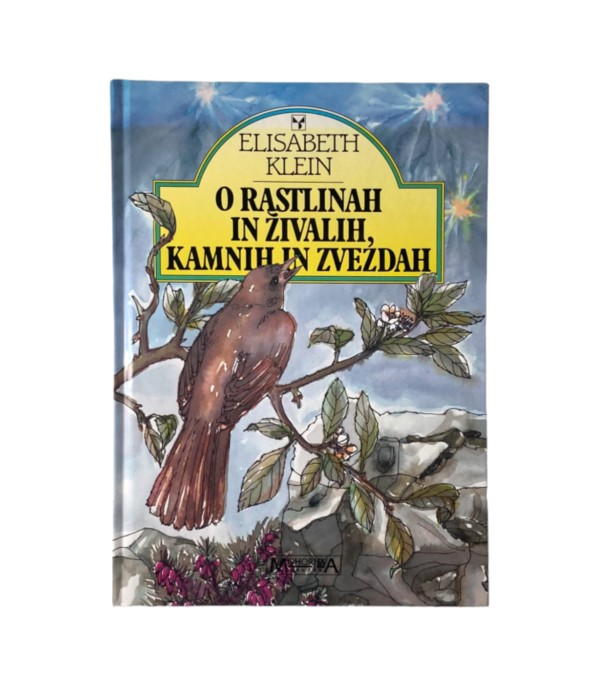 rabljena knjiga O rastlinah in živalih, kamnih in zvezdah - Elisabeth Klein