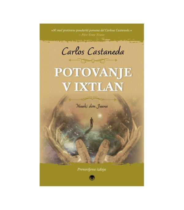 Nova knjiga Potovanje v Ixtlan - Carlos Castaneda