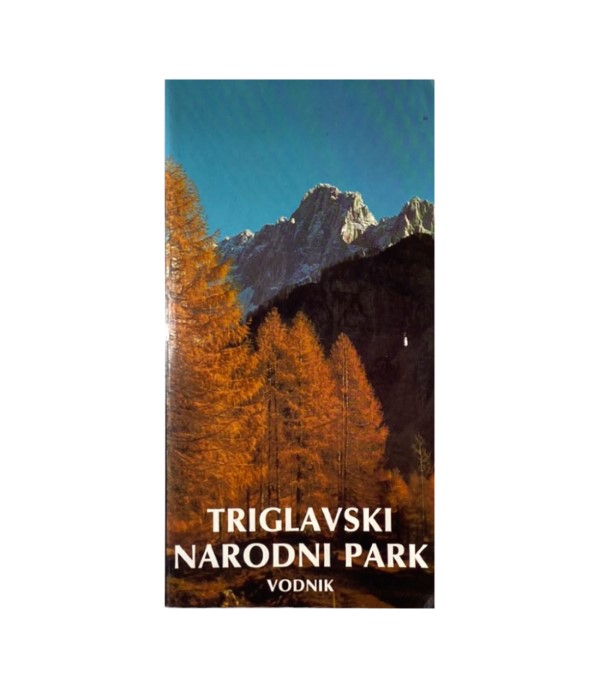 Rabljena knjiga Triglavski narodni park: Vodnik