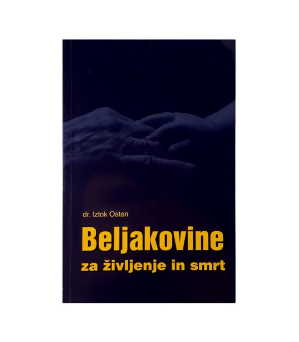 Rabljena knjiga Beljakovine za življenje in smrt - Iztok Ostan