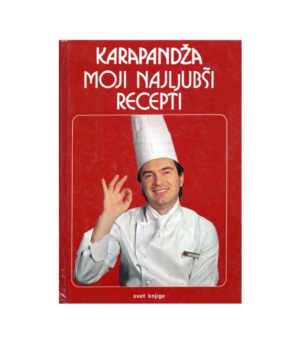 Moji najljubši recepti - Stevo Karapandža