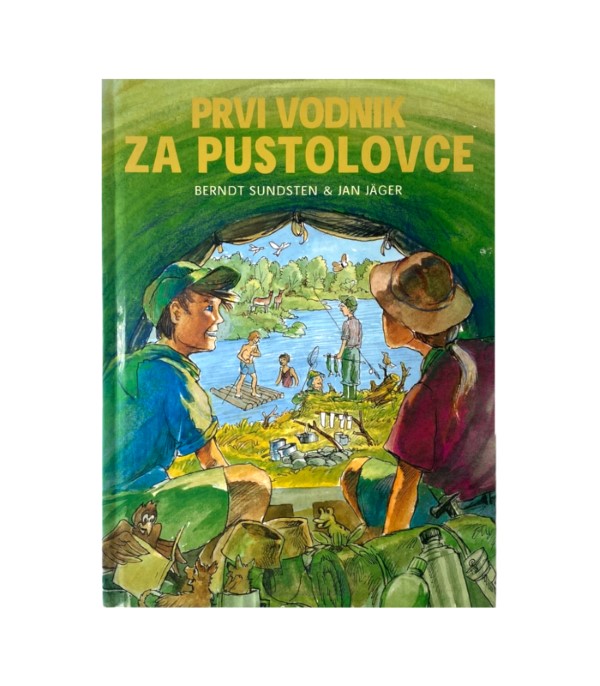 Rabljena knjiga Prvi vodnik za pustolovce - Berndt Sundsten, Jan Jager