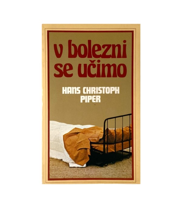 Rabljena knjiga V bolezni se učimo - Hans Christoph Piper