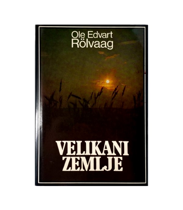 Rabljena knjiga Velikani zemlje - Ole Edvart Rolvaag