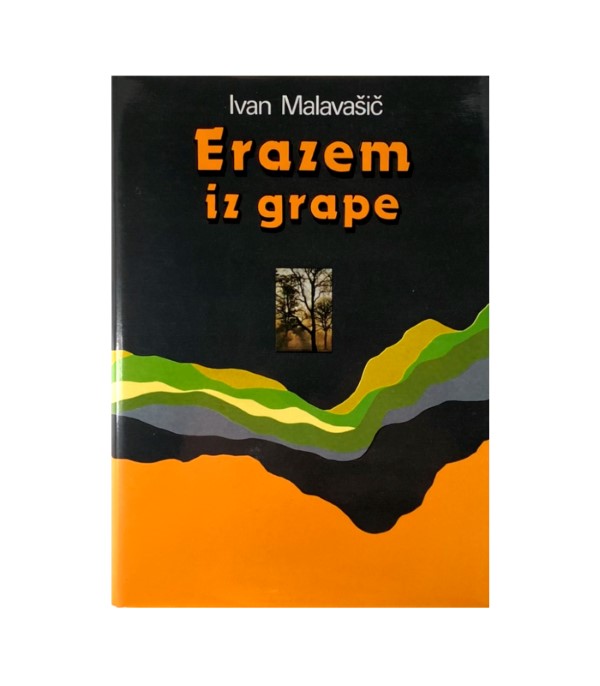 Rabljena knjiga Erazem iz Grape - Ivan Malavašič