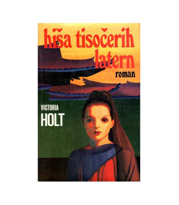 Hiša tisočerih latern - Victoria Holt
