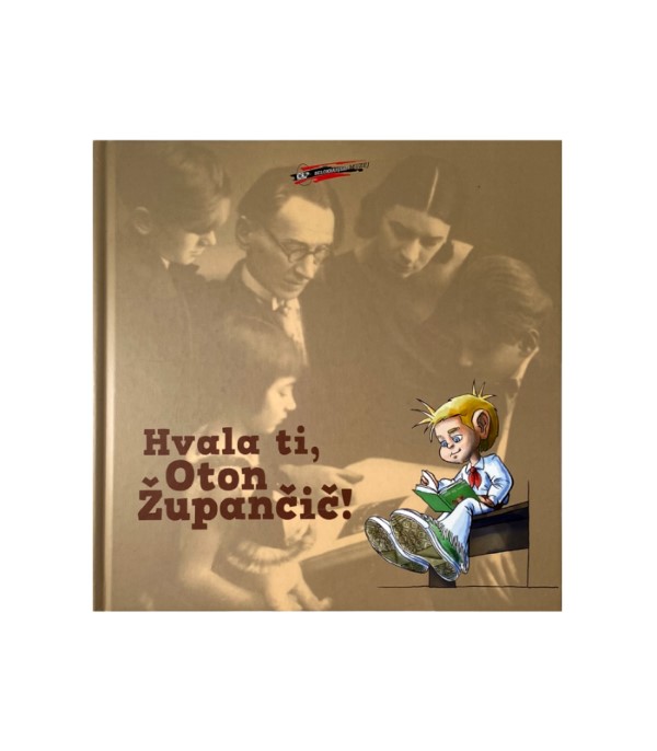 Rabljena knjiga Hvala ti, Oton Župančič! - Alenka Misja