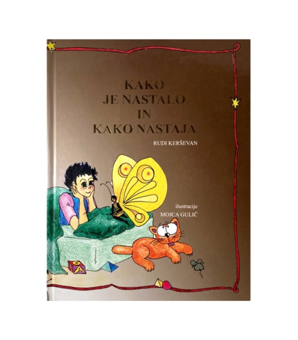 Rabljena knjiga Kako je nastalo in kako nastaja - Rudi Kerševan