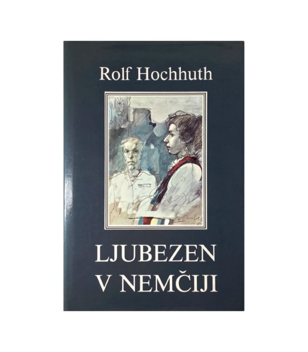 Rabljena knjiga Ljubezen v Nemčiji - Rolf Hochhuth