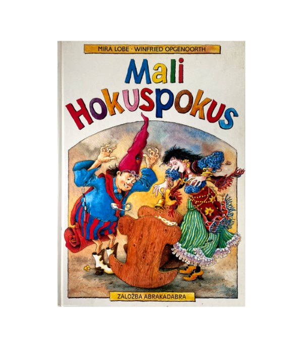 Rabljena knjiga Mali hokuspokus - Mira Lobe