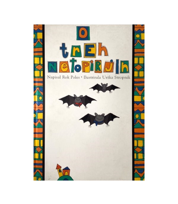 Rabljena knjiga O treh netopirjih - Rok Poles