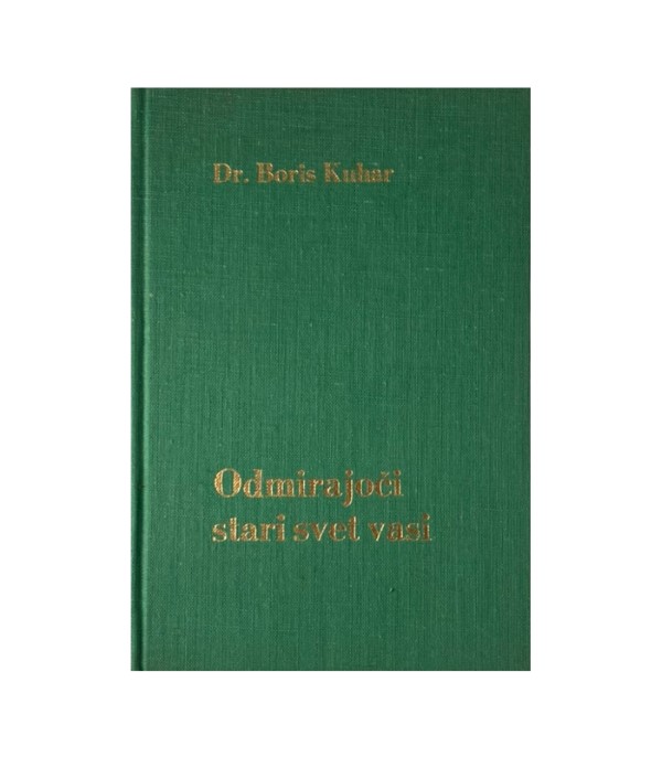 Rabljena knjiga Odmirajoči stari svet vasi - Boris Kuhar