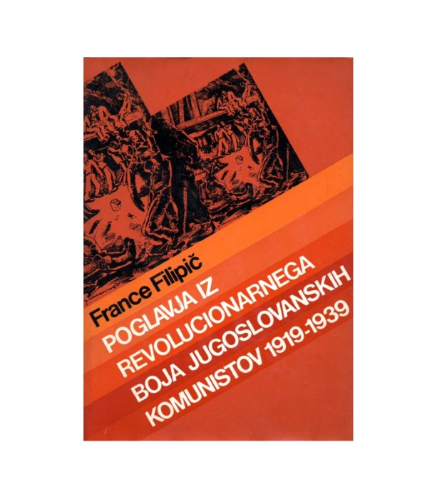 Poglavja iz revolucionarnega boja jugoslovanskih komunistov 1919- 1939 1-2