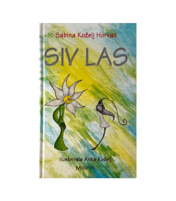 Rabljena knjiga Siv las - Sabina Koželj Horvat