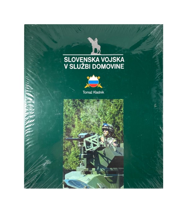 Rabljena knjiga Slovenska vojska v službi domovine - Tomaž Kladnik