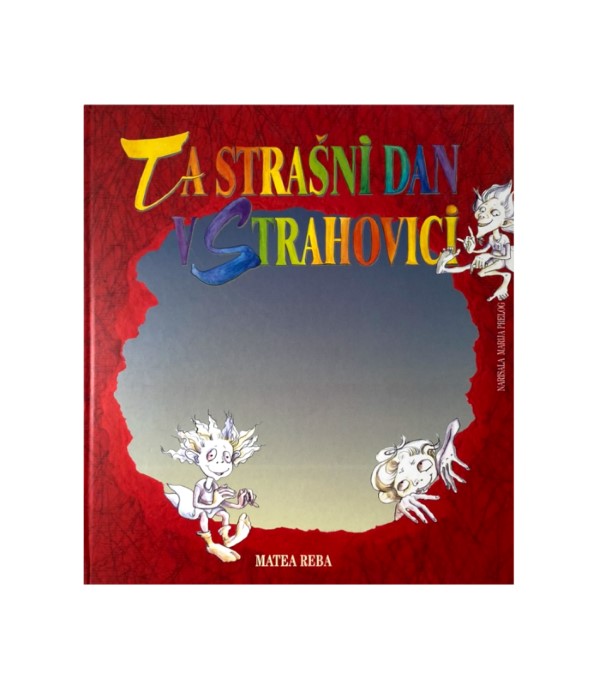 Rabljena knjiga Ta strašni dan v Strahovici - Matea Reba