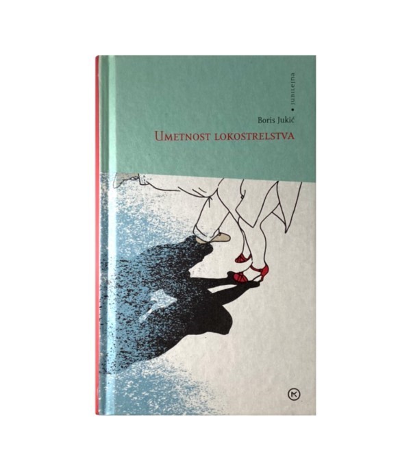 Rabljena knjiga Umetnost lokostrelstva - Boris Jukić
