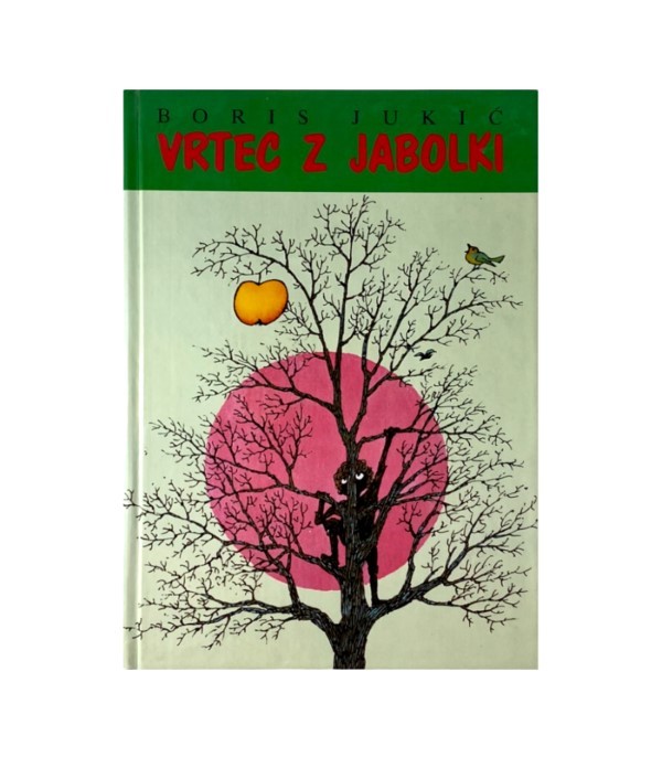 Rabljena knjiga Vrtec z jabolki - Boris Jukić