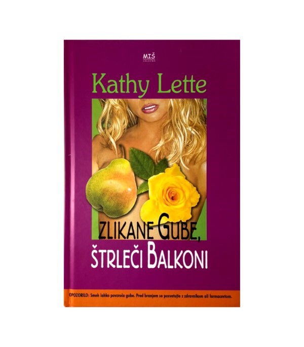 Rabljena knjiga Zlikane gube, štrleči balkoni - Kathy Lette