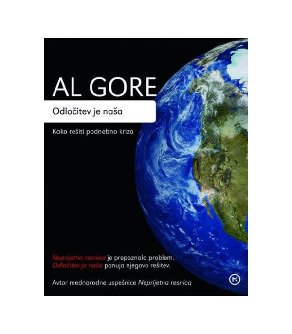 Nova knjiga Odločitev je naša: kako rešiti podnebno krizo - Al Gore (poškodovan izvod)