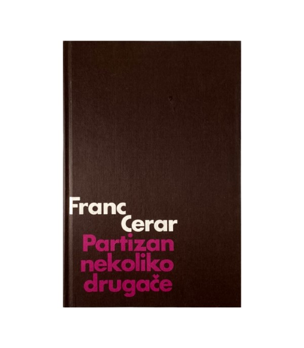 Rabljena knjiga Partizan nekoliko drugače - Franc Cerar