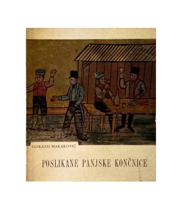 Rabljena knjiga Poslikane panjske končnice - Gorazd Makarovič