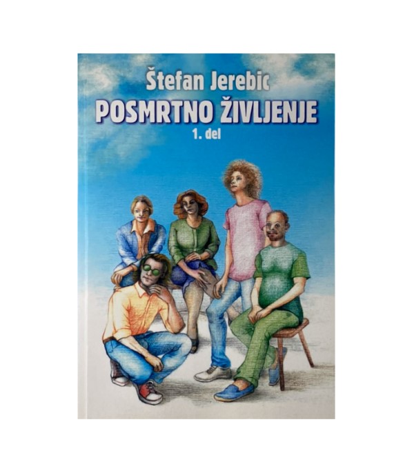 Rabljena knjiga Posmrtno življenje 1-3 - Štefan Jerebic