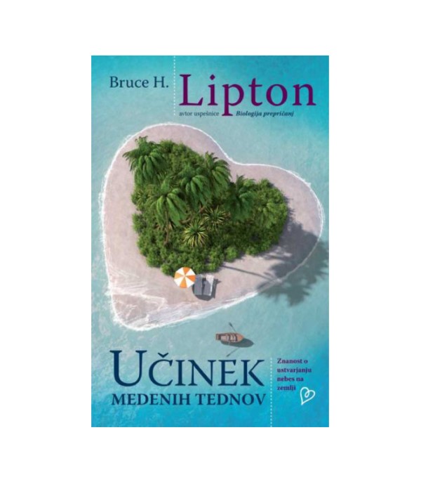 Nova knjiga Učinek medenih tednov - Bruce H. Lipton