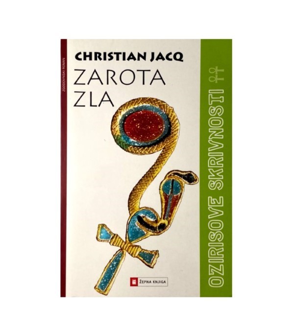 Rabljena knjiga Ozirisove skrivnosti: Zarota zla – Christian Jacq