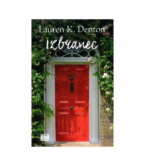 Izbranec - Lauren K. Denton