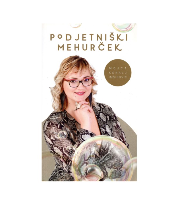 Podjetniški mehurček - Mojca Kokalj Imširović