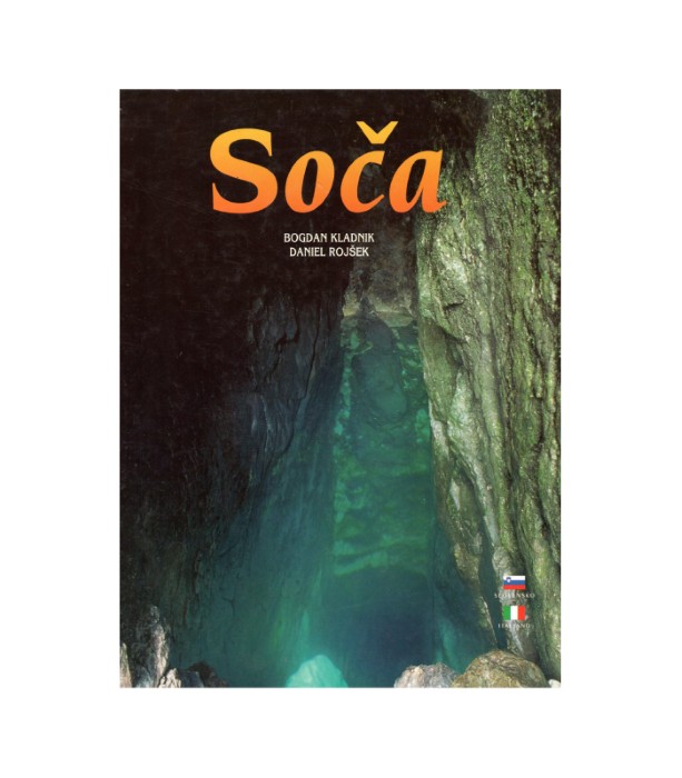 Soča - Bogdan Kladnik, Daniel Rojšek