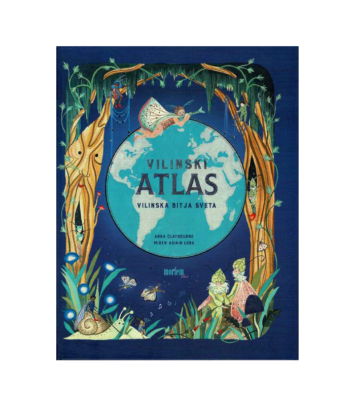 Nova knjiga Vilinski atlas sveta – Anna Claybourne, Miren Asiain Lora
